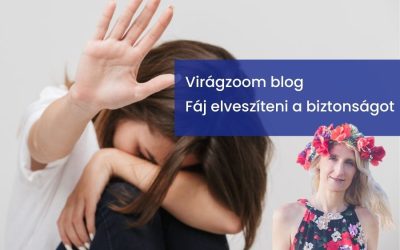 Fáj elveszíteni a biztonságérzetet